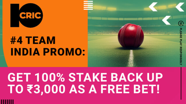 Supercharge your betting with 10CRIC’s 4th Team India Super Special promo 