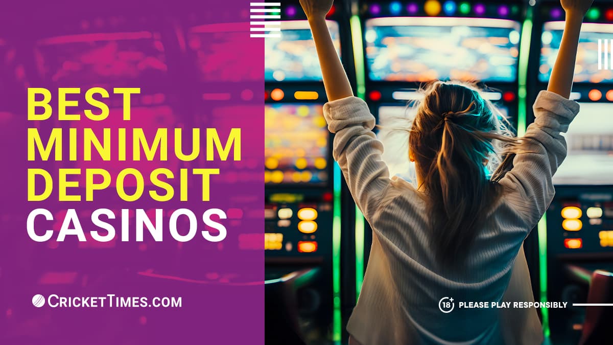 Best minimum deposit casinos in India