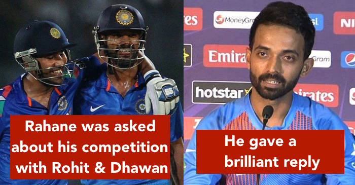 Ajinkya Rahane gives a brilliant reply when asked about his competition with Rohit Sharma and Shikhar Dhawan