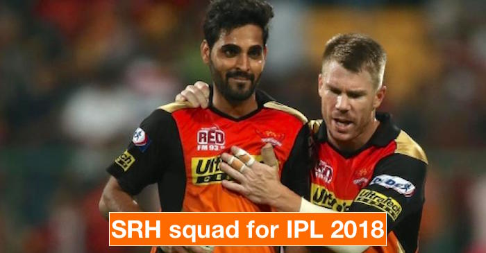 IPL 2018: Sunrisers Hyderabad complete squad