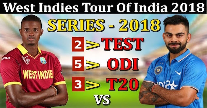 Complete schedule of West Indies tour of India 2018