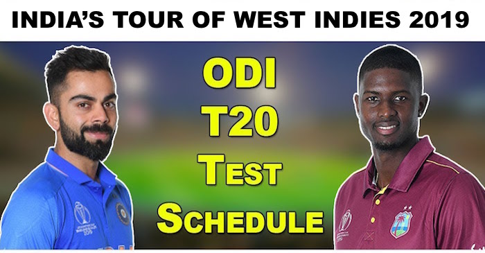 India’s tour of West Indies 2019 – Complete schedule: Dates, Timing for all matches