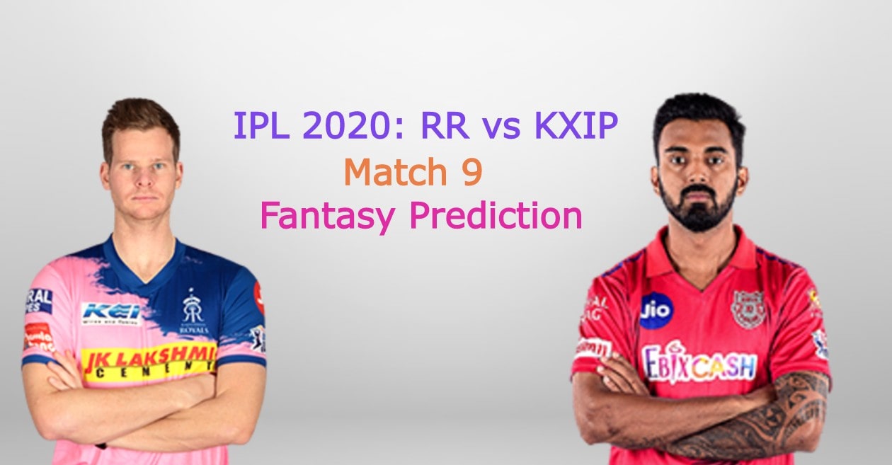 IPL 2020, Match 9: Rajasthan Royals vs Kings XI Punjab – Fantasy Cricket Tips, Playing XI & Pitch Report