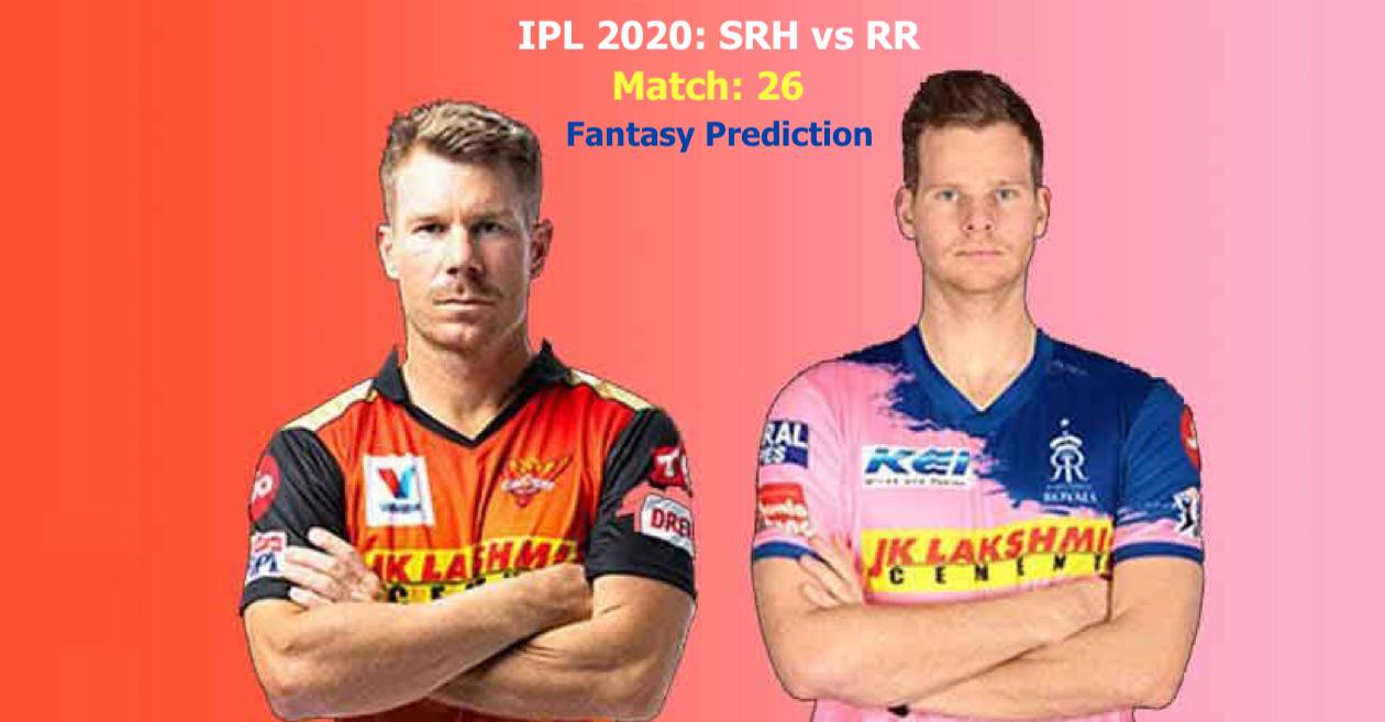 IPL 2020, Match 26: Sunrisers Hyderabad vs Rajasthan Royals – Fantasy Tips, Playing XI & Telecast details