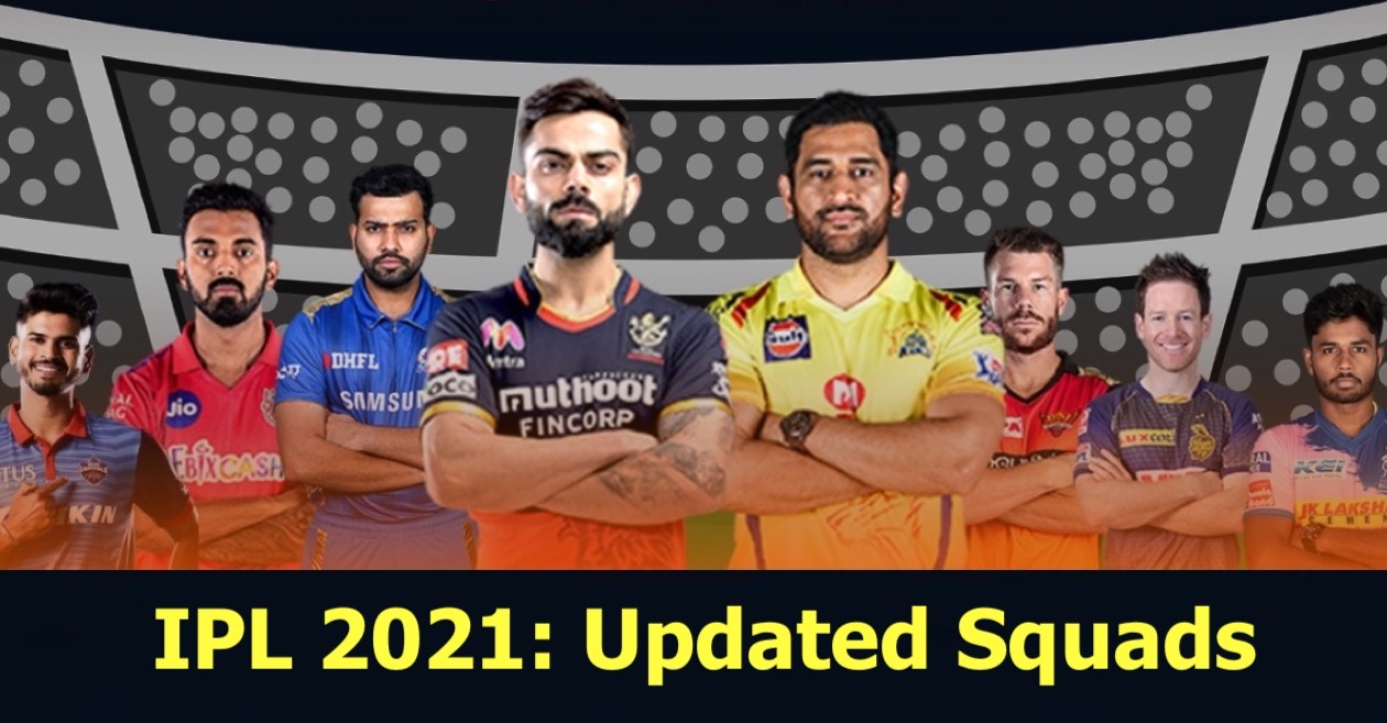 IPL 2021 , UAE leg full squads