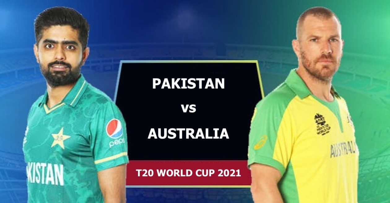 T20 World Cup 2021, 2nd Semi-final: Pakistan vs Australia – Pitch Report, Probable XI and Match Prediction