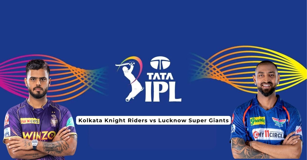 Kolkata Knight Riders vs Lucknow Super Giants