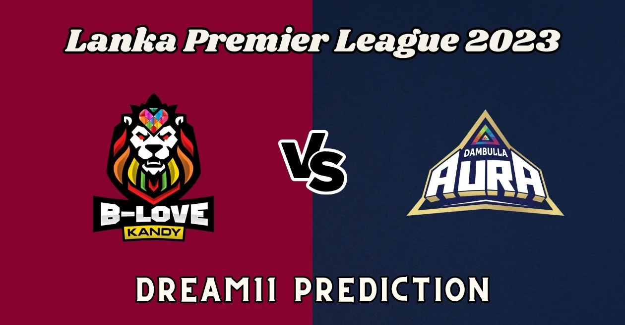 LPL 2023, BLK vs DA: Match Prediction, Dream11 Team, Fantasy Tips & Pitch Report | Lanka Premier League 2023