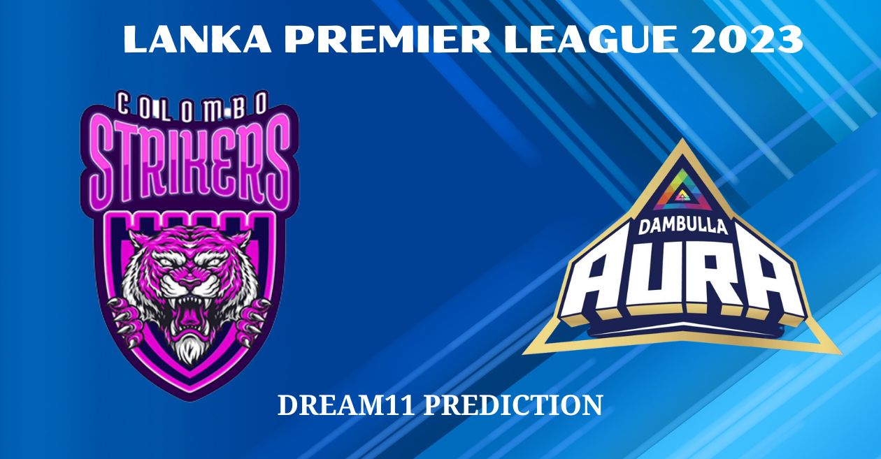 LPL 2023, CS vs DA: Match Prediction, Dream11 Team, Fantasy Tips & Pitch Report | Lanka Premier League 2023