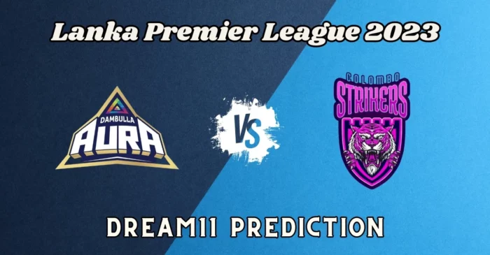 LPL 2023, DA vs CS: Match Prediction, Dream11 Team, Fantasy Tips & Pitch Report | Lanka Premier League 2023