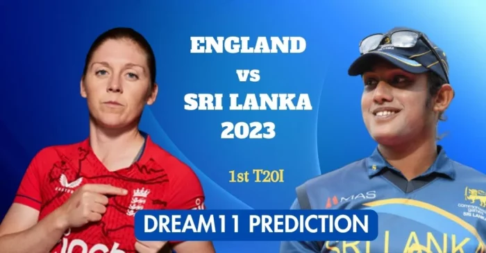 ENG-W vs SL-W 2023, 1st T20I: Match Prediction, Dream11 Team, Fantasy Tips & Pitch Report | England Women vs Sri Lanka Women