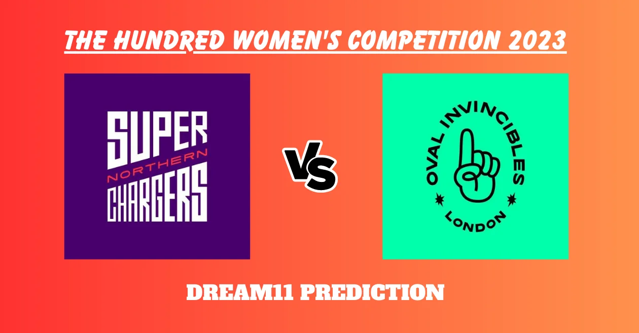 The Hundred Women 2023, NOS-W vs OVI-W: Match Prediction, Dream11 Team, Fantasy Tips & Pitch Report