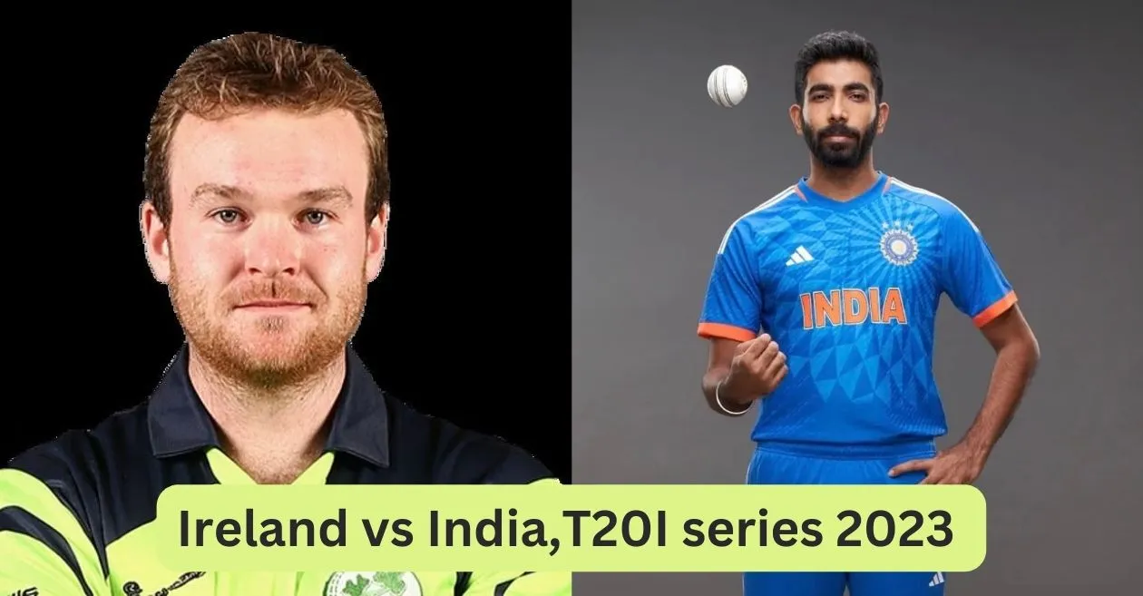 Ireland vs India,T20I series 2023 Fixtures, Venues, Match Time and Squads Cricket Times