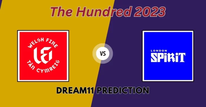 The Hundred 2023, WEF vs LNS: Match Prediction, Dream11 Team, Fantasy Tips & Pitch Report