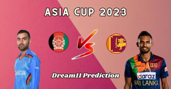 Asia Cup 2023, AFG vs SL: Match Prediction, Dream11 Team, Fantasy Tips & Pitch Report | Afghanistan vs Sri Lanka