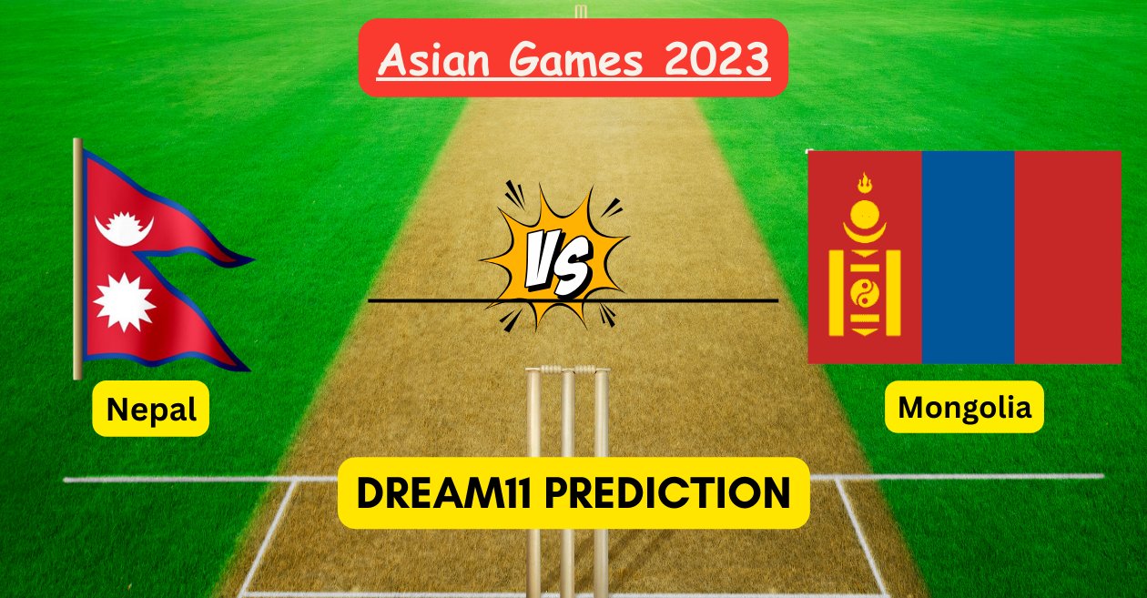 Asian Games 2023, NEP vs MON: Match Prediction, Dream11 Team, Fantasy Tips  & Pitch Report | Nepal vs Mongolia | Cricket Times