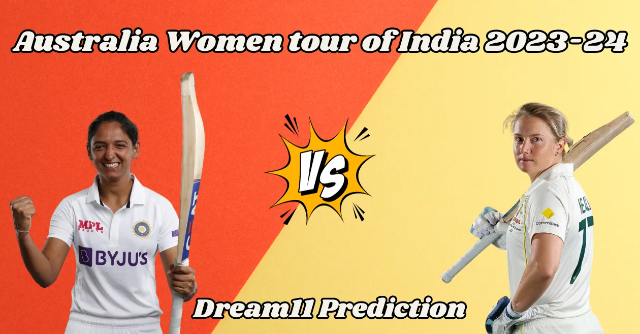 IN-W vs AU-W 2023, Only Test: Match Prediction, Dream11 Team, Fantasy Tips & Pitch Report | India Women vs Australia Women