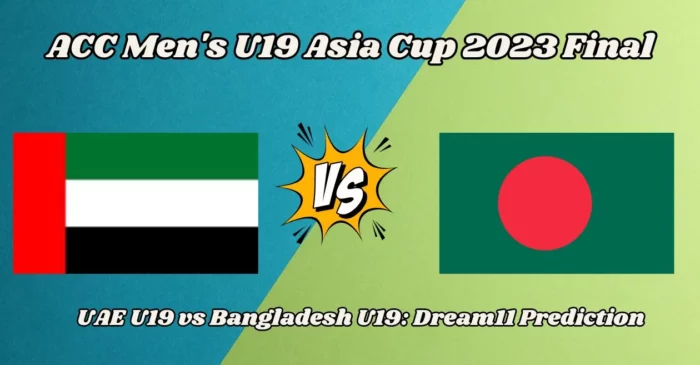 UAE-U19 vs BD-U19, Final: Match Prediction, Dream11 Team, Fantasy Tips & Pitch Report | U19 Asia Cup 2023, United Arab Emirates vs Bangladesh