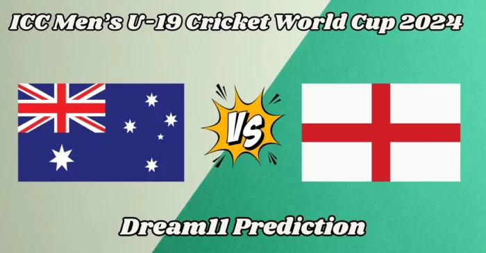 AU U-19 vs EN U-19: Match Prediction, Dream11 Team, Fantasy Tips & Pitch Report | U19 World Cup 2024 Super Six, Australia U-19 vs England U-19
