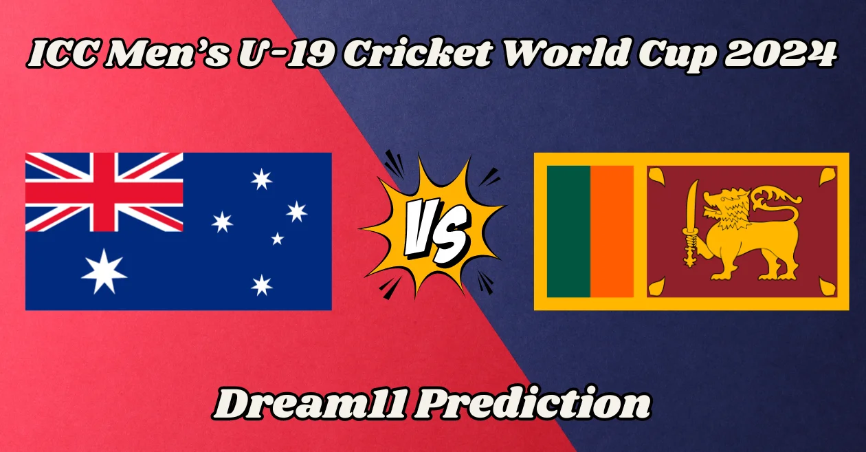 AU U-19 vs SL-U19: Match Prediction, Dream11 Team, Fantasy Tips & Pitch Report | U19 World Cup 2024, Australia U-19 vs Sri Lanka U-19