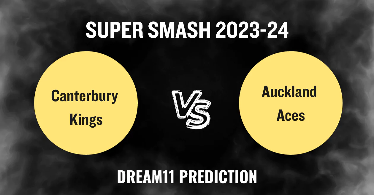 CTB vs AA, Super Smash 2023-24: Match Prediction, Dream11 Team, Fantasy Tips & Pitch Report | Canterbury Kings vs Auckland Aces