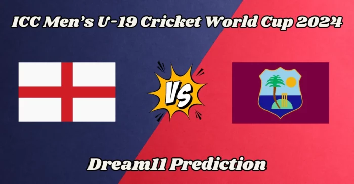EN-U19 vs WI-U19: Match Prediction, Dream11 Team, Fantasy Tips & Pitch Report | U19 World Cup 2024, England U19 vs West Indies U19