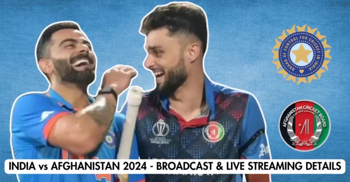 IND vs AFG 2024, T20I series: Broadcast & Live Streaming details – When and where to watch in India, USA, UK and other countries