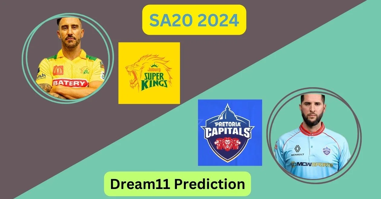SA20 2024, JSK vs PRC: Match Prediction, Dream11 Team, Fantasy Tips and Pitch Report | Joburg Super Kings vs Pretoria Capitals