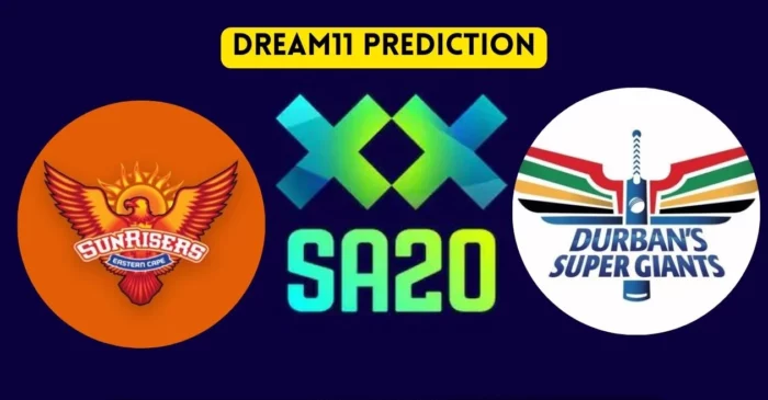 SA20 2024, SUNE vs DSG: Match Prediction, Dream11 Team, Fantasy Tips & Pitch Report | Sunrisers Eastern Cape vs Durban Super Giants