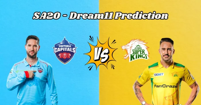 SA20 2024, PRC vs JSK: Match Prediction, Dream11 Team, Fantasy Tips and Pitch Report | Pretoria Capitals vs Joburg Super Kings