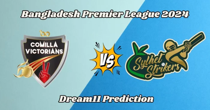 BPL 2024, COV vs SYL: Match Prediction, Dream11 Team, Fantasy Tips & Pitch Report | Comilla Victorians vs Sylhet Strikers