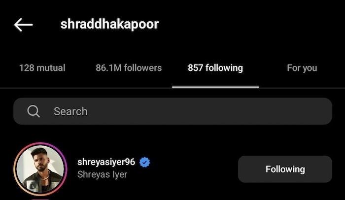 Shraddha Kapoor follows Shreyas Iyer on Instagram