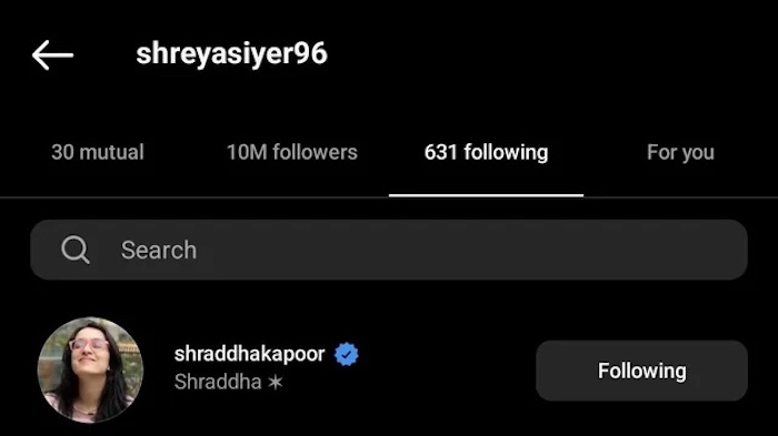 Shreyas Iyer follows Shraddha Kapoor on Instagram
