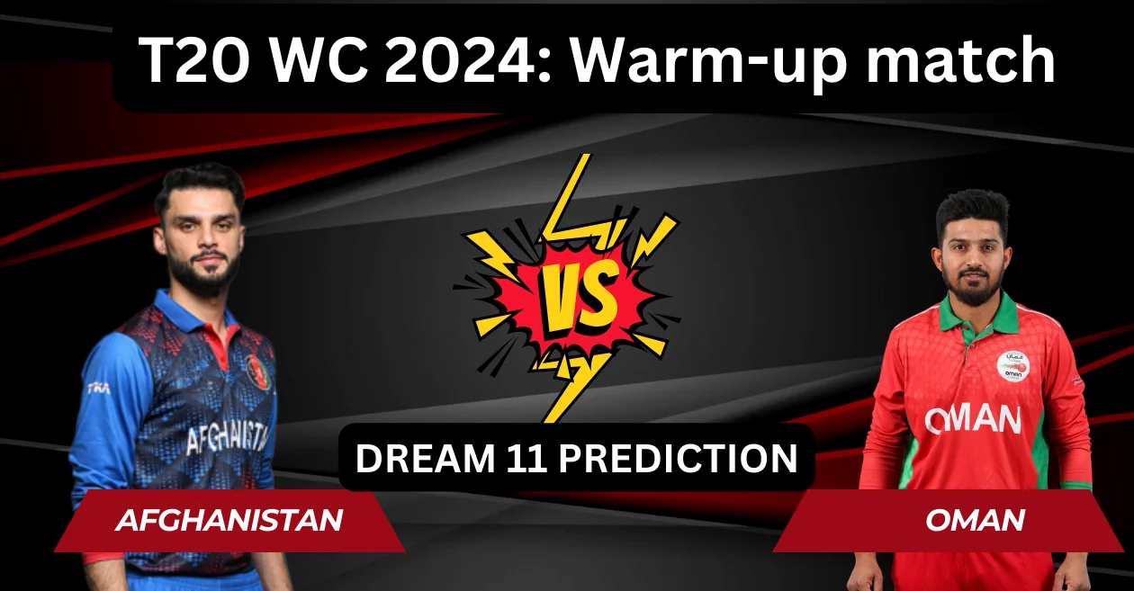 <div>AFG vs OMN, T20 World Cup Warm-up: Match Prediction, Dream11 Team, Fantasy Tips & Pitch Report | Afghanistan vs Oman 2024</div>