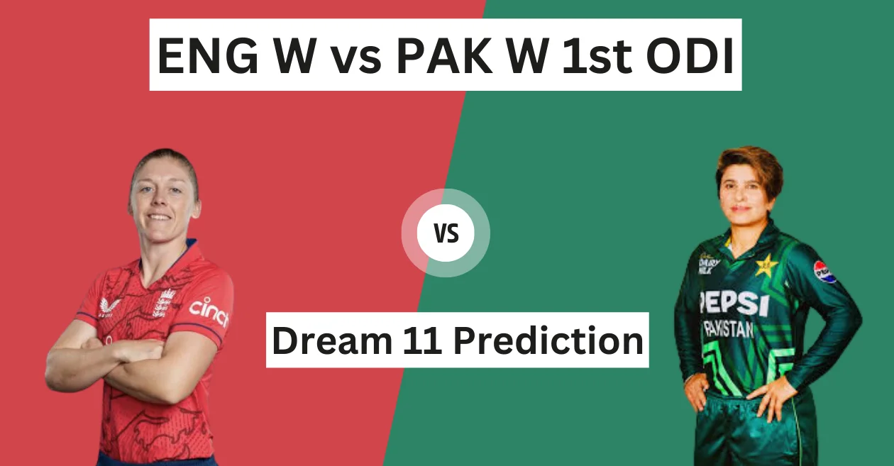 EN-W vs PK-W 1st ODI: Match Prediction, Dream11 Team, Fantasy Tips & Pitch Report | England Women vs Pakistan Women