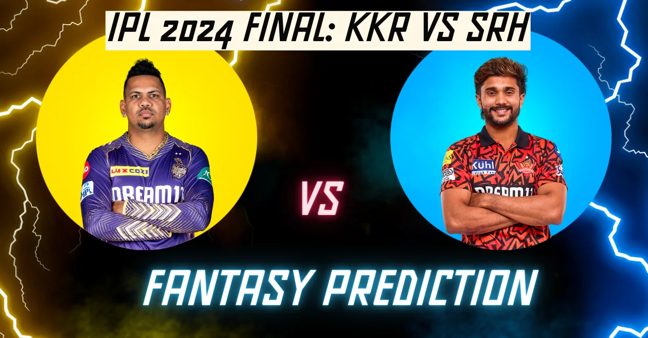 IPL 2024 Final, KKR vs SRH: My11Circle Match Prediction, Dream11 Team, Fantasy Tips & Pitch Report | Kolkata Knight Riders vs Sunrisers Hyderabad