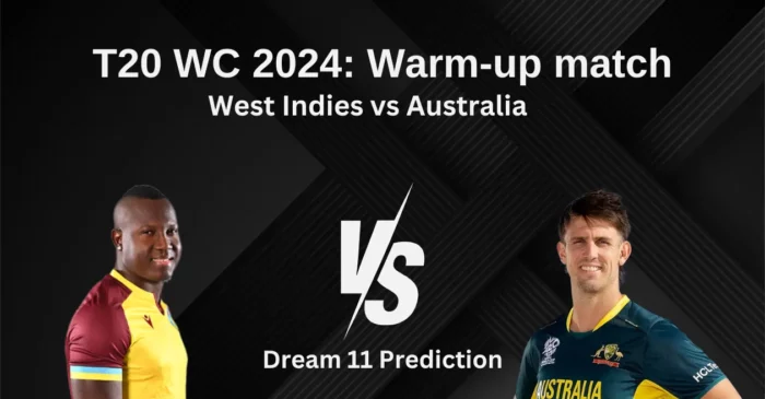 WI vs AUS, T20 World Cup Warm-up: Match Prediction, Dream11 Team, Fantasy Tips & Pitch Report | West Indies vs Australia 2024