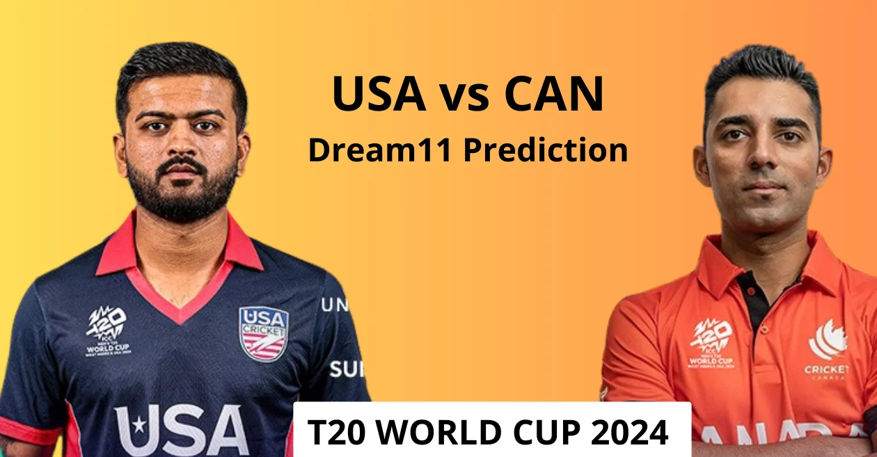 USA vs CAN, T20 World Cup 2024: Match Prediction, Dream11 Team, Fantasy Tips & Pitch Report | United States of America vs Canada 2024