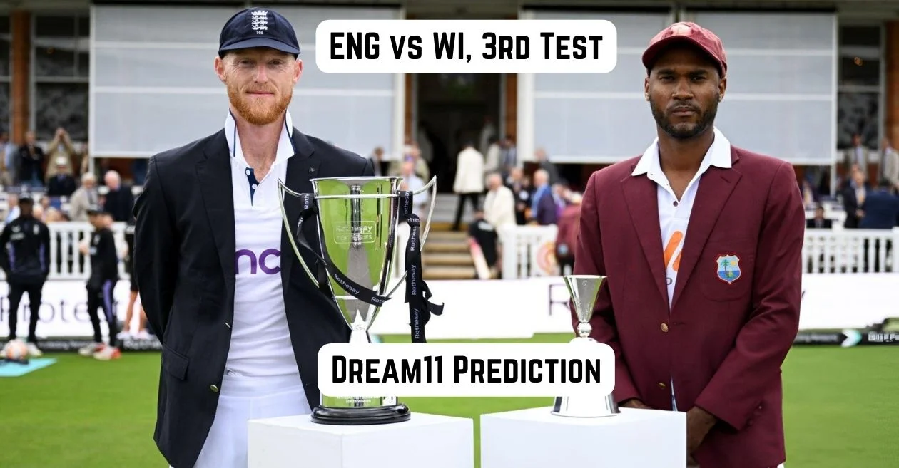 ENG vs WI 2024, 3rd Test Prediction & Dream11 Team