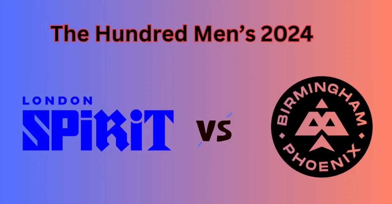 LNS vs BPH, The Hundred Men’s 2024: Match Prediction, Dream11 Team, Fantasy Tips and Pitch Report | London Spirit vs Birmingham Phoenix