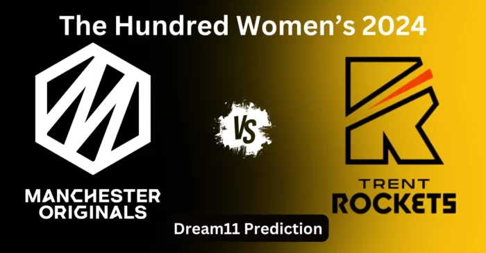 MNR-W vs TRT-W 2024, The Hundred Women’s 2024: Match Prediction, Dream11 Team, Fantasy Tips & Pitch Report | Manchester Originals vs Trent Rockets