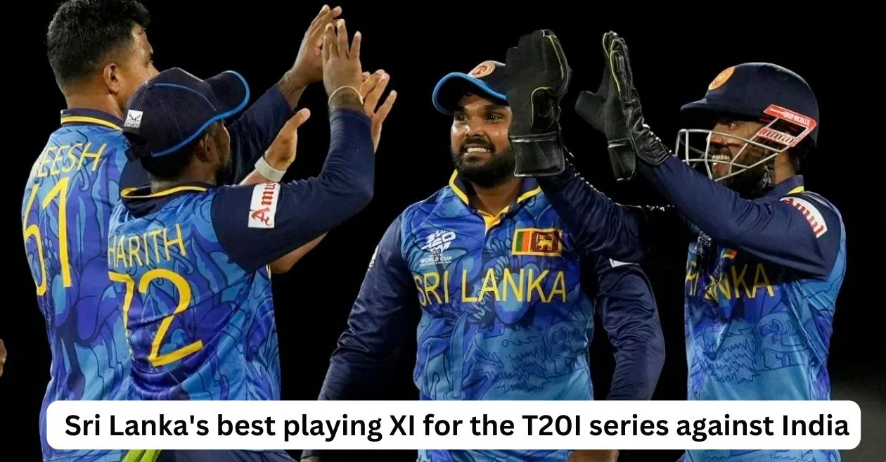 Sri Lanka’s Best XI for T20I Series vs India