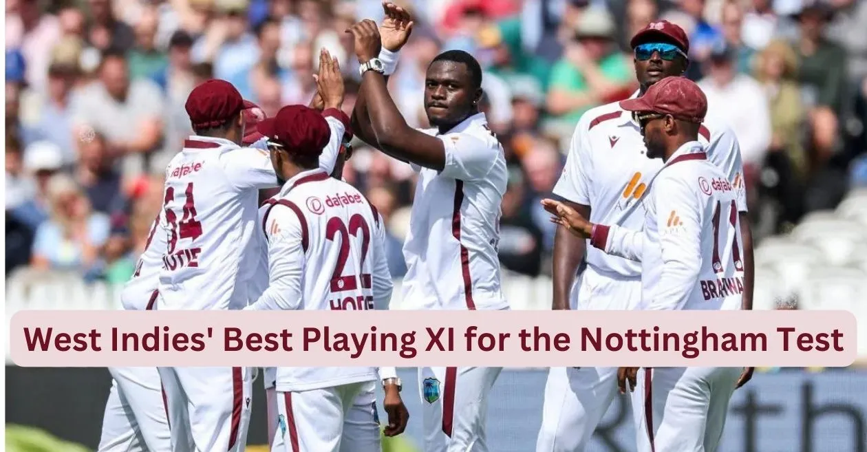 ENG vs WI 2024: West indies’ best playing XI for the Nottingham Test