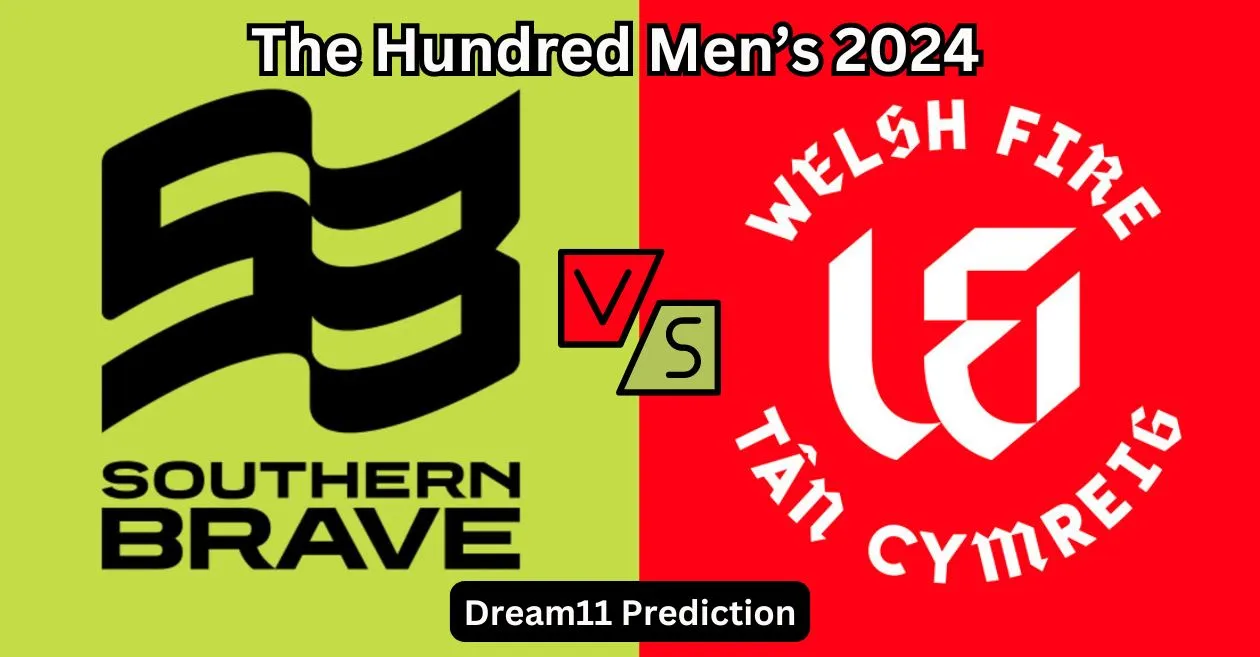 SOB vs WEF, The Hundred Men’s 2024: Match Prediction & Dream11 Team