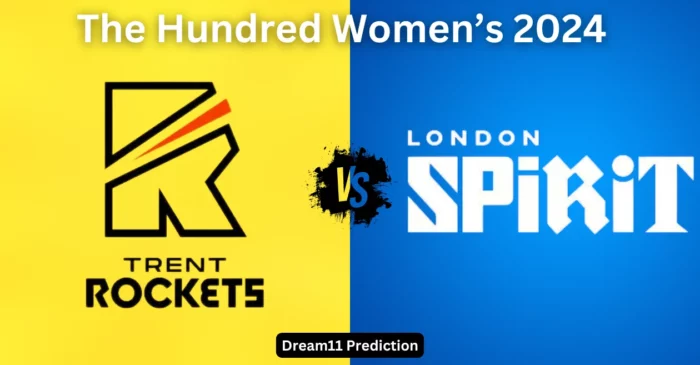 TRT-W vs LNS-W, The Hundred Women’s 2024: Match Prediction, Dream11 Team, Fantasy Tips & Pitch Report | Trent Rockets vs London Spirit