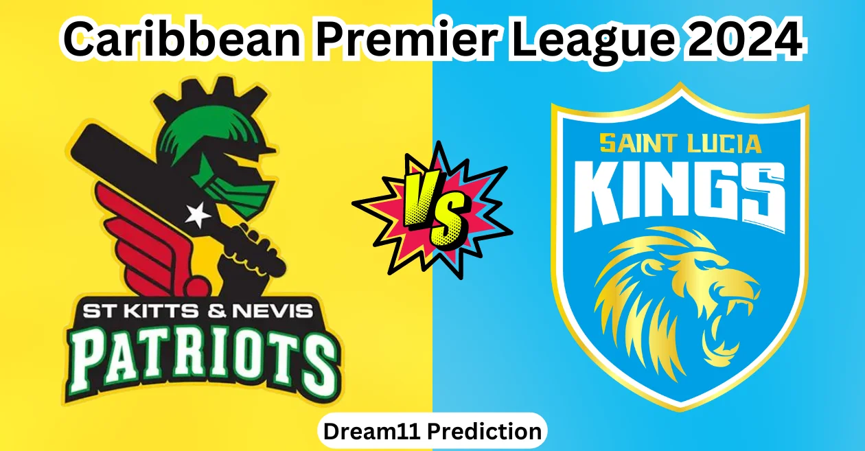 SKN vs SLK, CPL 2024: Match Prediction, Dream11 Team, Fantasy Tips & Pitch Report | St Kitts and Nevis Patriots vs Saint Lucia Kings