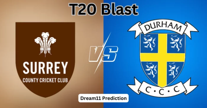 SUR vs DUR, T20 Blast 2024: Match Prediction, Dream11 Team, Fantasy Tips & Pitch Report | Surrey vs Durham, Quarter Final 1