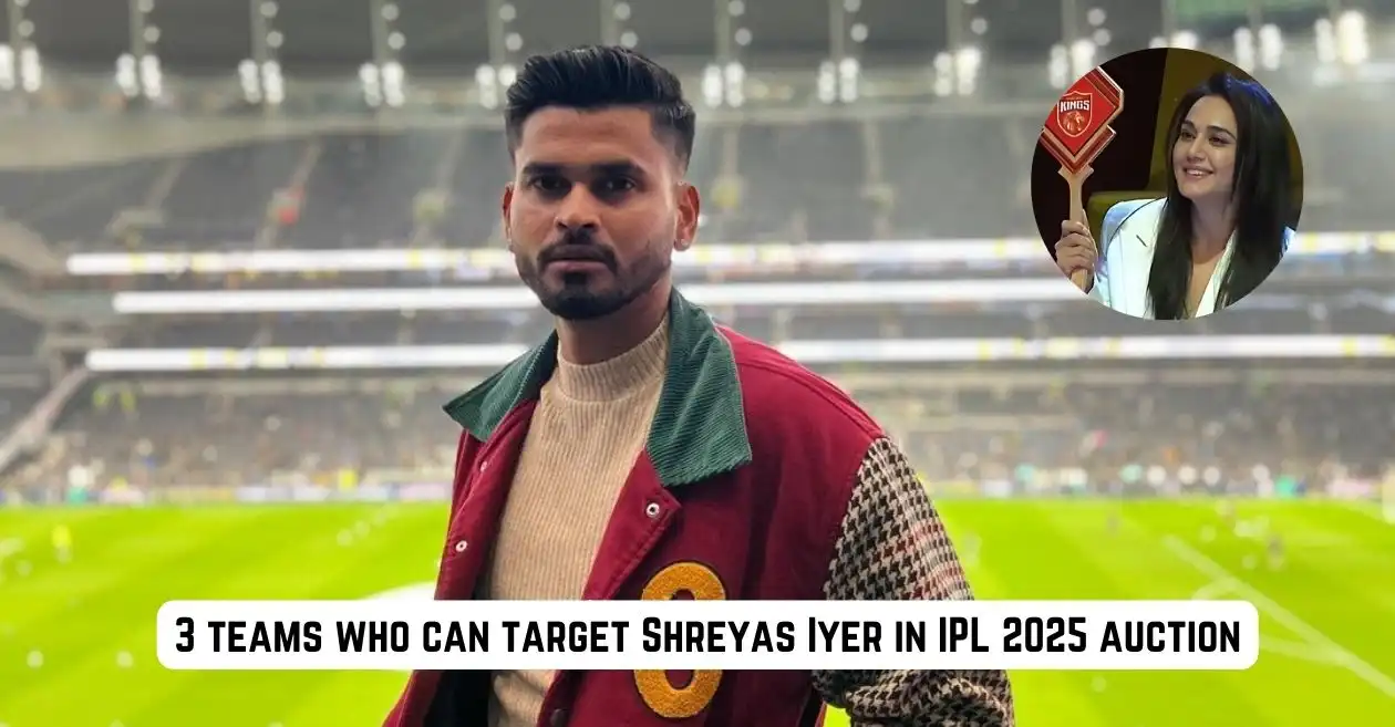 3 teams who can target Shreyas Iyer in the IPL 2025 mega auction