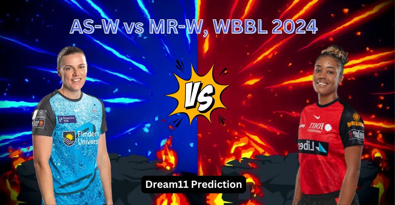 AS-W vs MR-W, WBBL 2024: Match Prediction, Dream11 Team, Fantasy Tips & Pitch Report | Adelaide Strikers vs Melbourne Renegades