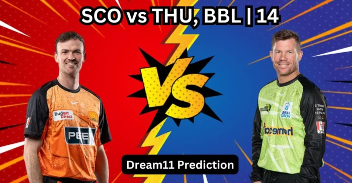 SCO vs THU, BBL|14: Match Prediction, Dream11 Team, Fantasy Tips & Pitch Report | Perth Scorchers vs Sydney Thunder